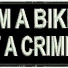I AM A BIKER NOT A CRIMINAL PATCH Motorcycle Club Groups New for Vest Jacket