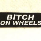 BITCH ON WHEELS White on Black Small Badge for Biker Vest Motorcycle Patch