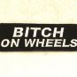 BITCH ON WHEELS White on Black Small Badge for Biker Vest Motorcycle Patch
