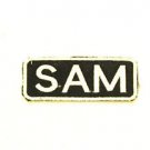 SAM  Name Tag Patch Iron on or sew on for Shirt Jacket Vest New Name Patches