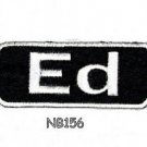 ED Name Tag Patch Iron or sew on for Shirt Jacket Vest New BIKER Patches