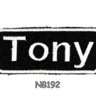 TONY Name Tag Patch Iron or sew on for Shirt Jacket Vest New BIKER Patches