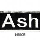 ASH Name Tag Patch Iron or sew on for Shirt Jacket Vest New BIKER Patches