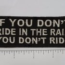 If you Dont ride in the rain.. Outlaw Biker Funny Motorcycle Iron On Small Patch