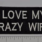 I Love my Crazy Wife Club Outlaw Biker Funny Motorcycle Iron On Small Patch