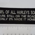 98% of all Harley's sold... Outlaw Biker Funny Motorcycle Iron On Small Patch