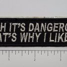 Yeah Its Dangerous... Club Outlaw Biker Funny Motorcycle Iron On Small Patch