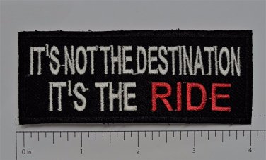 Its not the Destination Club Outlaw Biker Funny Motorcycle Iron On Small Patch