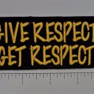 Give Respect Get Respect Club Outlaw Biker Funny Motorcycle Iron On Small Patch