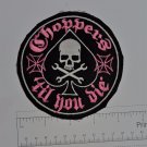 Choppers til U Die Club Harley Biker Funny Motorcycle Iron On Small Patch