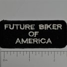 Future Biker of America Outlaw Biker Funny Motorcycle Iron On Small Patch