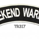 WEEKEND WARRIOR White on black Iron on Top Rocker Patch for Biker Vest TR317