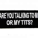 Are You talking to me Iron on Small Patch for Motorcycle Biker Vest SB1031