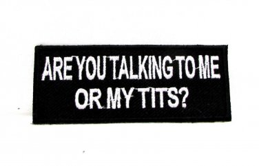 Are You talking to me Iron on Small Patch for Motorcycle Biker Vest SB1031