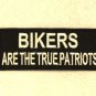 Bikers are the True Patriots Small Patch for Biker Vest SB801