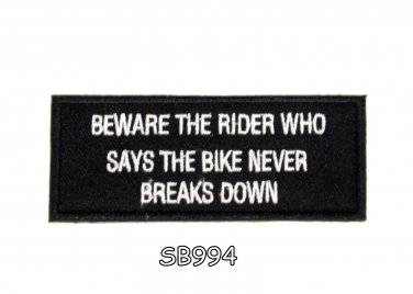 Beware the rider who says the bike Iron on Small Patch for Biker Vest SB994
