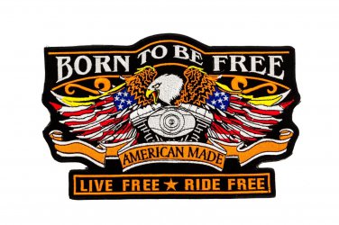 Born to be Free Eagle Patch Large American Made Live Free ride free for vest jac