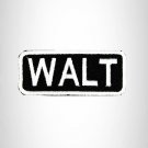 Walt White on Black Iron on Name Tag Patch for Biker Vest NB193