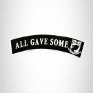 ALL GAVE SOME White on Black Top Rocker Patch for Biker Vest Jacket TR281