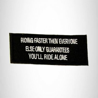 Riding Faster than Everyone Else Iron on Small Patch for Biker Vest SB956