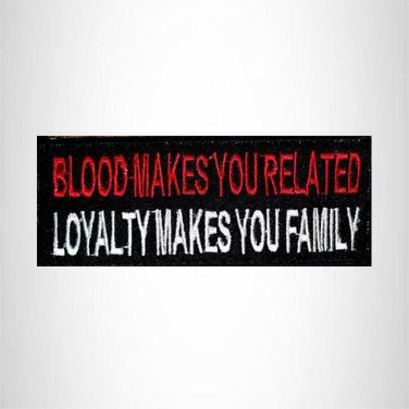 Blood Makes you Related Small Patch Iron on for Vest Jacket SB510