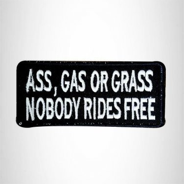 Ass Gas or Grass NoBody Ride Free Small Patch Iron on for Vest Jacket SB518