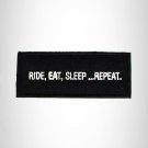RIDE, EAT, SLEEP ... REPEAT Iron on Small Patch for Biker Vest SB993