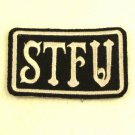 STFU White on Black Iron on Small Patch for Biker Vest SB845