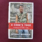 A COOK'S TOUR - In Search of the Perfect Meal by BOURDAIN, ANTHONY (Author Inscribed Hardbound)