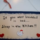 if you want breakfast in bed...