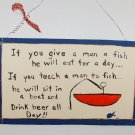 you can give a man to fish...