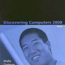 Discovering Computers 2008 Brief by Gary B. Shelly