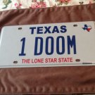 Texas vanity 1 DOOM license plate Death Destruction Fate Destiny Ruin Lot Judge