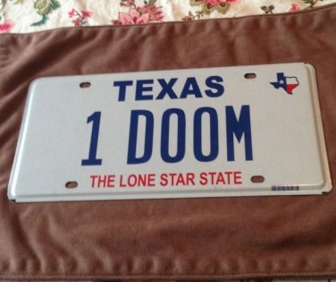 Texas vanity 1 DOOM license plate Death Destruction Fate Destiny Ruin Lot Judge
