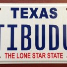 Texas vanity TIBUDU license plate THIBODEAUX Thibodeau Louisiana TX Budu