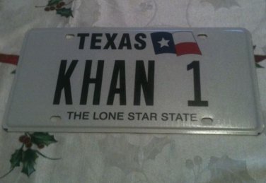 Texas vanity KHAN 1 license plate TX Mame Star Trek Comics Mongolia TV Hun