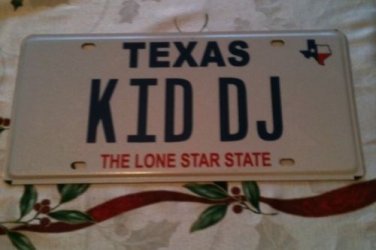 Texas vanity KID DJ license plate David John Daniel Dylan Doug Don music party