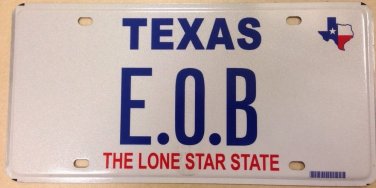 TX vanity E.O.B license plate End Of Business Education Over Betches Slang Slur