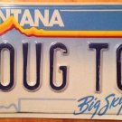 Montana vanity DOUG TOY license plate Douglas motorcycle boat Harley sports car