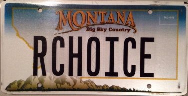 Montana vanity ouR CHOICE license plate Baby Wedding Life Job Family Sports Car