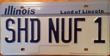 IL vanity SHe HaD NUF Enough 1 license plate Fed Up Frustration Anger