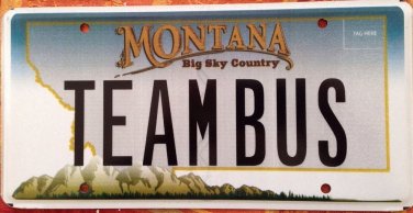 Montana vanity TEAM BUS license plate Sport Football Basletball Coach Music Band