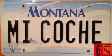 Montana vanity MI COCHE license plate  My Car Auto Spanish Language Muscle