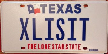 Texas vanity XLISIT license plate Size  illicit sex drug illegal legal alcohol