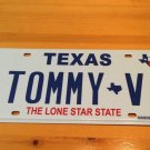 TEXAS vanity TOMMY V license plate Name Thomas Tom Tommie Tomas Thompson Tomie