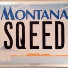 Montana vanity SPEED license plate Sports Luxury Car Motorcycle Boat Ski Auto MT