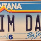Montana vanity JIM DAD license plate JAMES FATHER