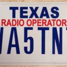 Texas Radio Operator WA5TNT license plate TNT Ham Amateur Call Sign Name Letters