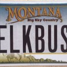 Montana vanity ELK BUS  license plate Wildlife Hunting Trip Gun Hunter Sportsman