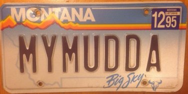 Montana vanity MY MUDDA MOTHER license plate Allan Sherman Song Camp Family Mom